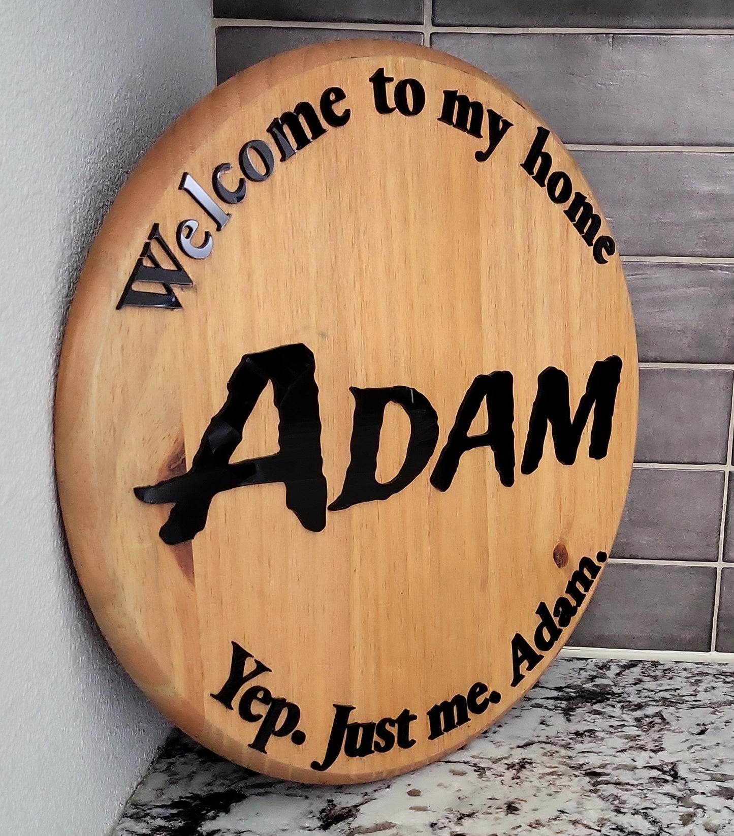 Personalized, funny, single person, no kids, Welcome to my home sign