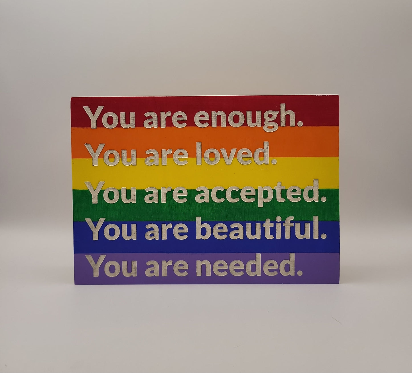 Hand painted Pride wood sign, You are enough, loved, accepted, beautiful, needed